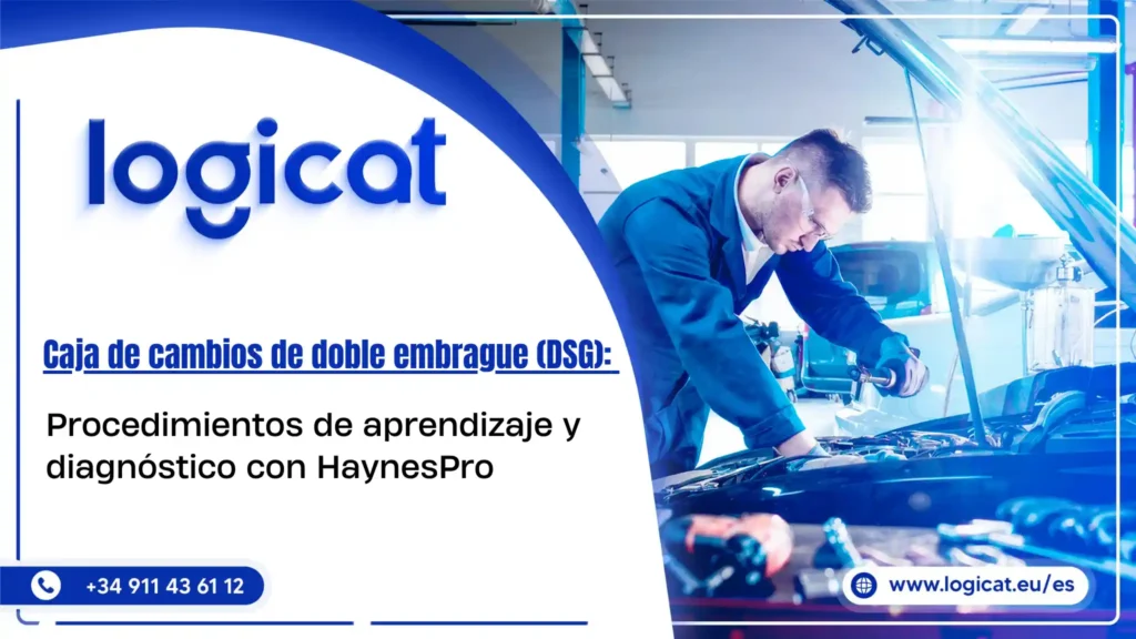 Caja de cambios de doble embrague (DSG): procedimientos de aprendizaje y diagnóstico con HaynesPro