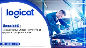Diagnostic OBD : 4 astuces pour utiliser HaynesPro et gagner du temps en atelier