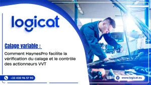 Calage variable : comment HaynesPro facilite la vérification du calage et le contrôle des actionneurs VVT